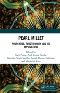 Pearl Millet: Properties, Functionality and Its Applications