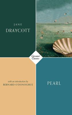 Pearl - Draycott, Jane, and O'Donoghue, Bernard (Foreword by)