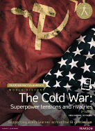 Pearson Baccalaureate: History the Cold War: Superpower Tensions and Rivalries 2e Bundle