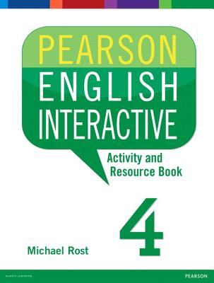 Pearson English Interactive 4 Activity and Resource Book - Rost, Michael