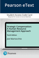 Pearson Etext Strategic Compensation: A Human Resource Management Approach -- Access Card