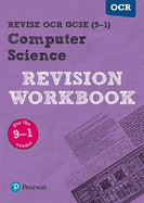 Pearson REVISE OCR GCSE (9-1) Computer Science Revision Workbook: for home learning, 2021 assessments