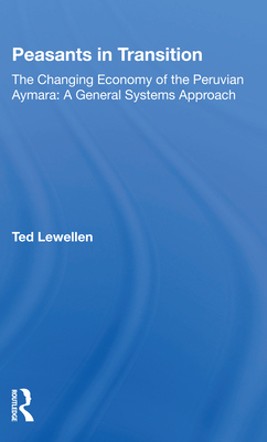 Peasants In Transition - Lewellen, Ted