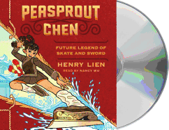 Peasprout Chen, Future Legend of Skate and Sword (Book 1)