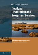 Peatland Restoration and Ecosystem Services: Science, Policy and Practice