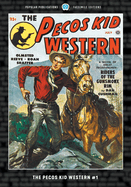 Pecos Kid Western #1: Facsimile Edition