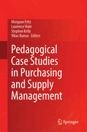Pedagogical Case Studies in Purchasing and Supply Management
