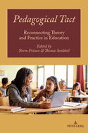 Pedagogical Tact: Reconnecting Theory and Practice in Education