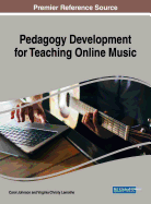 Pedagogy Development for Teaching Online Music