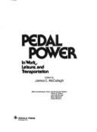 Pedal Power in Work, Leisure, and Transportation