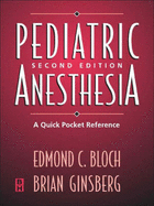 Pediatric Anesthesia: A Quick Pocket Reference