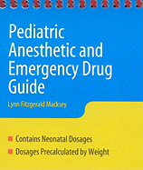 Pediatric Anesthesia and Emergency Drug Guide