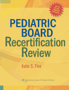 Pediatric Board Recertification Review