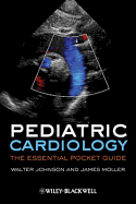 Pediatric Cardiology: The Essential Pocket Guide