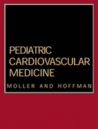Pediatric Cardiovascular Medicine