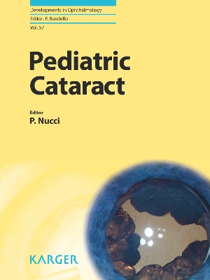 Pediatric Cataract - Nucci, P. (Editor), and Bandello, F. (Series edited by)