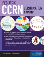 Pediatric Ccrn Certification Review: .