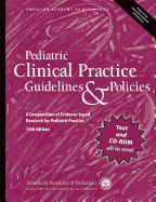 Pediatric Clinical Practice Guidelines & Policies: A Compendium of Evidence-Based Research for Pediatric Practice