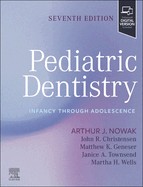 Pediatric Dentistry: Infancy Through Adolescence