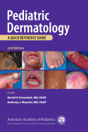 Pediatric Dermatology: A Quick Reference Guide