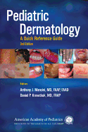Pediatric Dermatology: A Quick Reference Guide