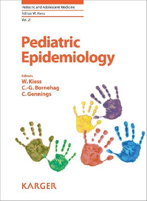 Pediatric Epidemiology - Kiess, Wieland (Series edited by), and Bornehag, C.-G. (Editor), and Gennings, C. (Editor)