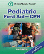 Pediatric First Aid and CPR: . - National Safety Council