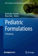 Pediatric Formulations: A Roadmap