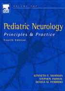 Pediatric Neurology: Principles and Practice, 2-Volume Set - Swaiman, Kenneth F, and Ashwal, Stephen, MD, and Ferriero, Donna M, MD, MS