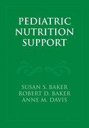 Pediatric Nutrition Support: .