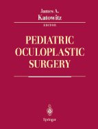 Pediatric Oculoplastic Surgery
