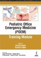 Pediatric Office Emergency Medicine (POEM): Training Module