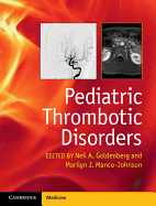 Pediatric Thrombotic Disorders