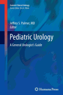 Pediatric Urology: A General Urologist's Guide