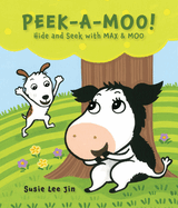 Peek-A-Moo!: Hide and Seek with Max and Moo