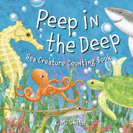 Peep in the Deep: Sea Creature Counting Book