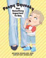Peepy Squeeky Has Something Important to Say