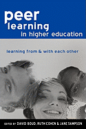 Peer Learning in Higher Education: Learning from and with Each Other