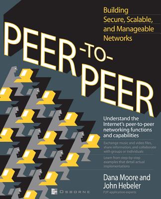 Peer to Peer: A Beginner's Guide - Moore, Dana (Conductor)