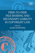 Peer-to-peer File Sharing and Secondary Liability in Copyright Law