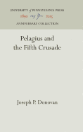 Pelagius and the Fifth Crusade