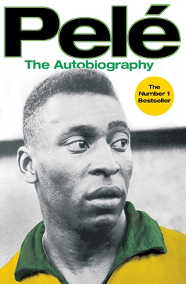 Pele: The Autobiography - Pel�