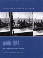Peleliu 1944: The Forgotten Corner of Hell