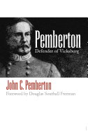 Pemberton Defender of Vicksburg