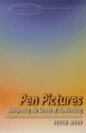 Pen Pictures: Interpreting the Secrets of Handwriting