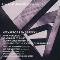 Penderecki: Horn and Violin Concertos - Barnab�s Kelemen (violin); Radovan Vlatkovic (horn); London Philharmonic Orchestra