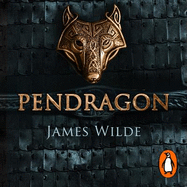Pendragon: A Novel of the Dark Age