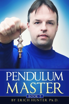 Pendulum Master - Hunter, Erich
