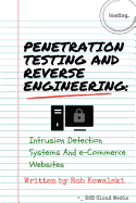 Penetration Testing and Reverse Engineering Kindle eBook Details: Intrusion Detection Systems and E-Commerce Websites