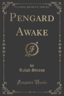 Pengard Awake (Classic Reprint)